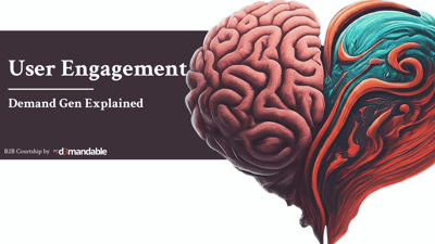 User Engagement | Demand Gen Defined